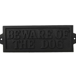 Be Aware Of The Dog Iron Sign
