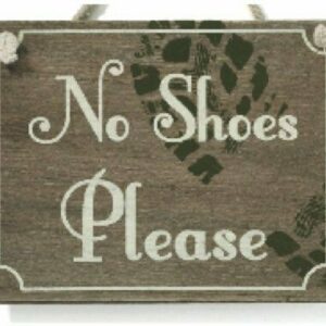 No Shoes Please Wooden Plaque Sign Rustic Vintage