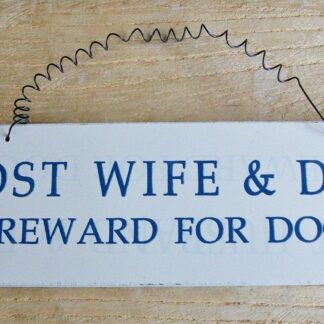 Lost Wife/Husband and Dog Reward for the Dog Sign