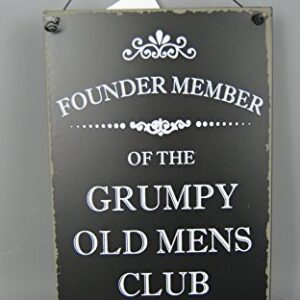 Humorous Metal Plaque FOUNDER MEMBER OF THE GRUMPY OLD MENS CLUB Hanging Sign
